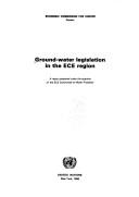 Cover of: Ground-water legislation in the ECE region: a report