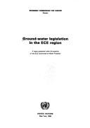 Cover of: Ground-water legislation in the ECE region by United Nations. Economic Commission for Europe. Committee on Water Problems, Economic Commission for Europe