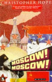 Cover of: Moscow, Moscow by Christopher Hope