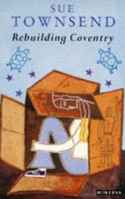 Cover of: Rebuilding Coventry by Sue Townsend