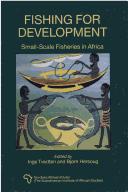Cover of: Fishing for Development: Small-Scale Fisheries in Africa