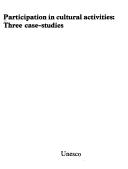 Cover of: Participation in cultural activities: three case-studies.