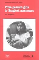 Cover of: From Peasant Girls to Bangkok Masseuses (Ilo No 2) by Pasuk Phongpaichit.