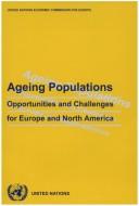 Cover of: Ageing populations: opportunities and challenges for Europe and North America