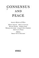 Cover of: Consensus and peace | 