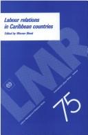 Cover of: Labour relations in Caribbean countries by Tripartite Caribbean Seminar on Labour Relations (1988 Castries, St. Lucia)