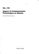 Cover of: Impact of communication technologies on women by edited by Silvia Pérez-Vitoria.