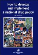 Cover of: How to develop and implement a national drug policy. by World Health Organization (WHO)