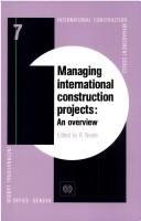 Cover of: Managing international construction projects: an overview