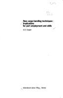 Cover of: New cargo-handling techniques: implications for port employment and skills