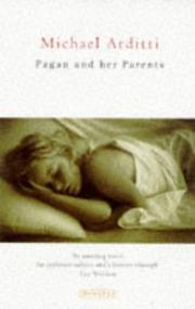 PAGAN AND HER PARENTS by Michael Arditti
