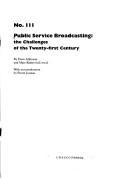 Cover of: Public service broadcasting: the challenges of the twenty-first century