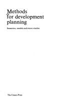 Cover of: Methods for development planning: scenarios, models, and micro-studies.