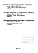 Cover of: Directory of engineering education institutions: Africa, Arab states, Asia, Latin America, and the Caribbean = Guide des institutions de formation des ingénieurs : Afrique, Etats arabes, Asie, Amérique latine, et les Caraïbes.