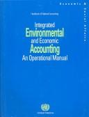 Cover of: Integrated environmental and economic accounting: an operational manual