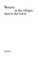 Cover of: Women in the villages, men in the towns.