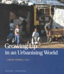 Cover of: Growing Up in an Urbanising World