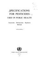 Cover of: Specifications for Pesticides Used in Public Health | World Health Organization
