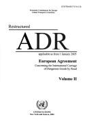 Cover of: Restructured ADR, applicable as from 1 January 2005: European Agreement Concerning the International Carriage of Dangerous Goods by Road.