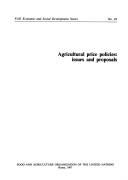 Cover of: Agricultural Price Policies: Issues and Proposal S (Economic & Social Development Papers)