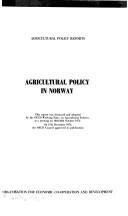 Cover of: Agricultural policy in Norway.