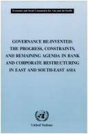 Cover of: Governance re-invented: the progress, constraints, and remaining agenda in bank and corporate restructuring in East and South-East Asia