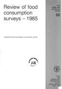 Cover of: Review of Food Consumption Surveys, 1985: Household Food Consumption by Economic Groups (Fao Food and Nutrition Paper)
