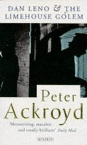 Dan Leno and the Limehouse Golem by Peter Ackroyd