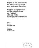 Cover of: Report of the Symposium on Habitat Modification and Freshwater Fisheries: Aarhus, Denmark, 23-25 May, 1984 =