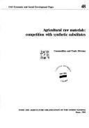 Cover of: Agricultural Raw Materials: Competition With Synthetic Substitutes (Fao Economic and Social Development Paper)