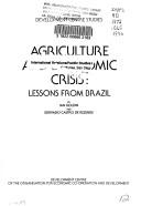 Cover of: Agriculture and economic crisis | Organisation for Economic Co-operation and Development. Development Centre.