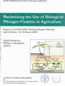 Cover of: Maximising the Use of Biological Nitrogen Fixation in Agriculture: Report of the Fao/IAEA Technical Expert Meeting Held in Rome, 13-15 March 2001 (Developments in Plant and Soil Sciences)