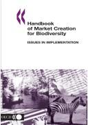 Cover of: Handbook of market creation for biodiversity | 