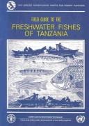 Cover of: Field Guide to the Freshwater Fisheries of Tanzania (Fao Species Identification Sheets for Fishery Purposes)