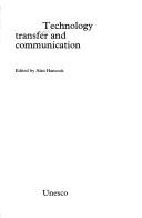Cover of: Technology Transfer and Communication (Monographs on Communication Planning, 4)