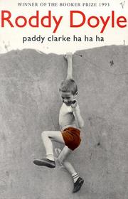 Cover of: Paddy Clarke, Ha Ha Ha by Roddy Doyle