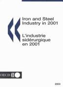 Cover of: Iron and Steel Industry in 2001: L'Industrie Siderurgique En 2001 (Iron and Steel Industry in (Year))
