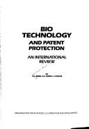 Cover of: Bio Technology and Patent Protection: An International Review