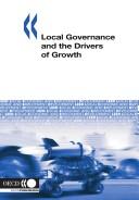 Cover of: Local governance and the drivers of growth