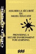 Cover of: Assurer la sécurité du milieu éducatif =: Providing a secure environment for learning.