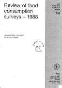 Cover of: Review of Food Consumption Surveys 1988: Household Food Consumption by Economic Groups (Fao Economic and Social Development Paper)