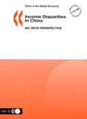 Cover of: Income Disparities In China: An Oecd Perspective (China in the Global Economy)