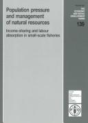Cover of: Population pressure and management of natural resources: income-sharing and labour absorption in small-scale fisheries