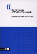 Cover of: Governance of public research: toward better practices.