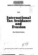 Cover of: International tax avoidance and evasion: four related studies.