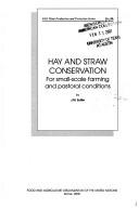 Hay and straw conservation by J. M. Suttie