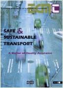 Cover of: Safe & sustainable transport: a matter of quality assurance