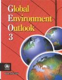 Cover of: Global Environment Outlook 3 (F) (S) (Un Environment Programme) | United Nations Environment Programme.