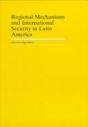 Cover of: Regional Mechanisms and International Security in Latin America by Ogla Pellicer, Ogla Pellicer