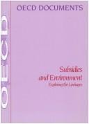 Cover of: Subsidies and Environment by Organisation for Economic Co-operation and Development